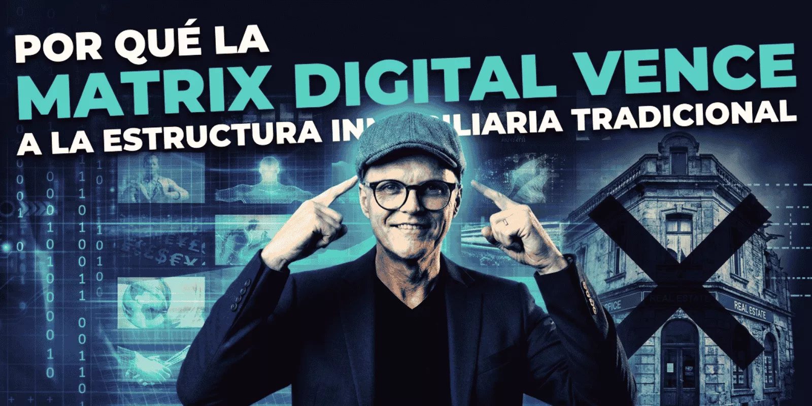 Por qué la Matrix Digital vence a la estructura inmobiliaria tradicional